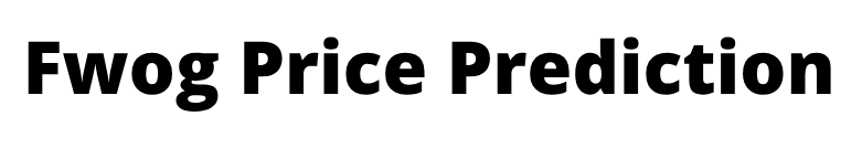FWOG Price Prediction